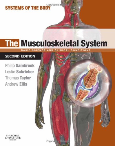 9780702033773: The Musculoskeletal System: Systems of the Body Series, 2e