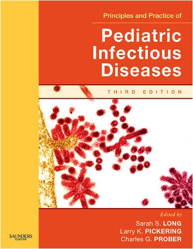 Stock image for Principles and Practice of Pediatric Infectious Diseases for sale by Anybook.com