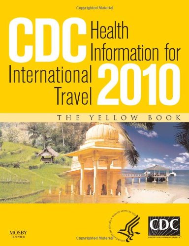 9780702034817: CDC Health Information for International Travel 2010