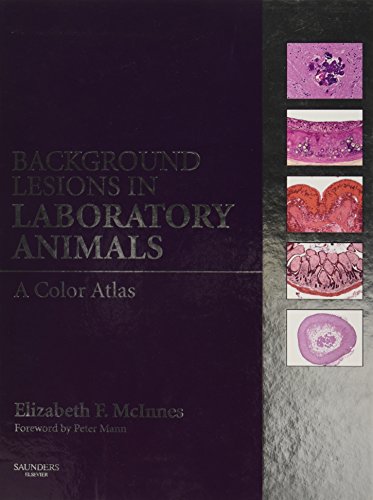 9780702035197: Background Lesions in Laboratory Animals, A Color Atlas