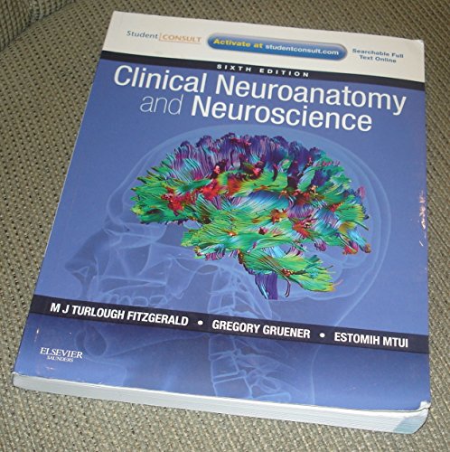 9780702037382: Clinical Neuroanatomy and Neuroscience: With Student Consult Access