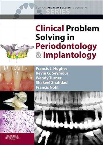 Beispielbild fr Clinical Problem Solving in Periodontology and Implantology, 1e (Clinical Problem Solving in Dentistry) zum Verkauf von AwesomeBooks