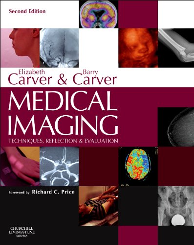 9780702039331: Medical Imaging: Techniques, Reflection & Evaluation