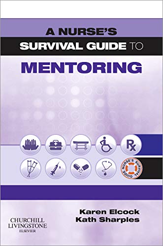 Beispielbild fr A Nurse's Survival Guide to Mentoring zum Verkauf von Phatpocket Limited