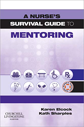 Stock image for A Nurse's Survival Guide to Mentoring, for sale by WorldofBooks