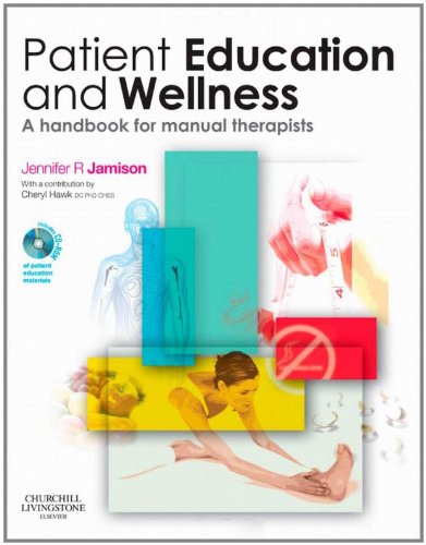 Beispielbild fr Patient Education and Wellness: A handbook for manual therapists zum Verkauf von Sunshine State Books