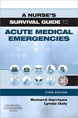 Beispielbild fr A Nurse's Survival Guide to Acute Medical Emergencies zum Verkauf von Better World Books