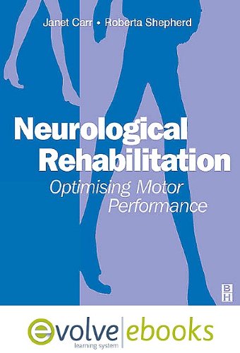 9780702041181: Neurological Rehabilitation: Optimizing Motor Performance