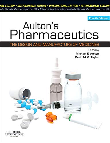 Stock image for Aulton's Pharmaceutics: The Design and Manufacture of Medicines for sale by Anybook.com
