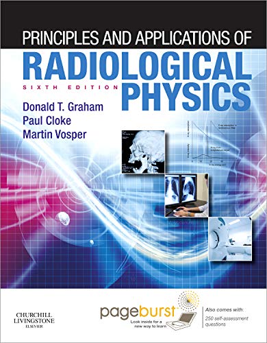 Imagen de archivo de Principles and Applications of Radiological Physics: With Pageburst Online Access, 6e a la venta por AwesomeBooks
