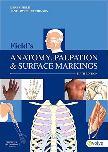 9780702043550: Field's Anatomy, Palpation & Surface Markings, 5e
