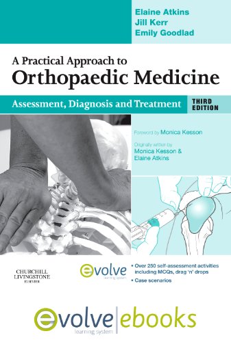 A Practical Approach to Orthopaedic Medicine: Assessment, Diagnosis, Treatment (9780702044786) by Atkins, Elaine