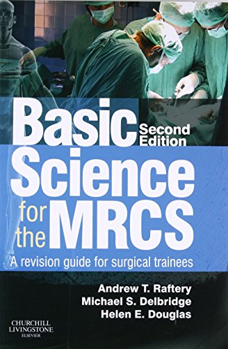Stock image for Basic Science for the MRCS: A revision guide for surgical trainees (MRCS Study Guides) for sale by Book Deals