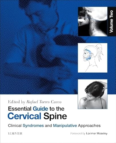 Stock image for Essential Guide to the Cervical Spine - Volume Two Clinical Syndromes and Manipulative Treatment for sale by TextbookRush