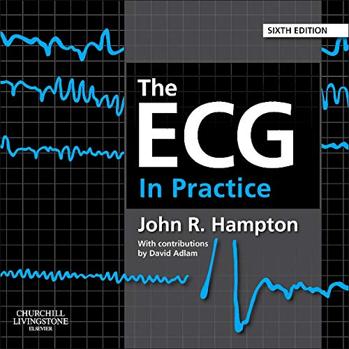 9780702046438: The ECG In Practice, 6e