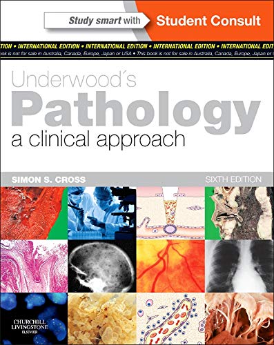 9780702046735: Underwood's Pathology: a Clinical Approach, International Edition, with STUDENT CONSULT Access, 6th Edition