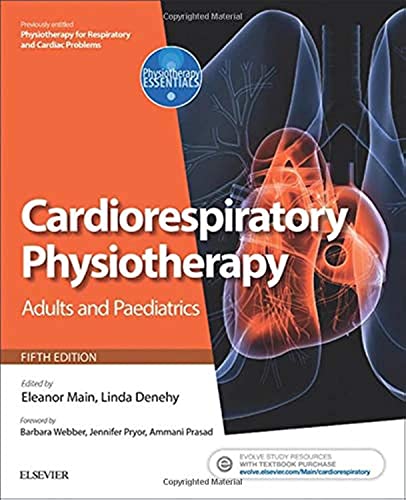 Stock image for Cardiorespiratory Physiotherapy: Adults and Paediatrics: formerly Physiotherapy for Respiratory and Cardiac Problems (Physiotherapy Essentials) for sale by WorldofBooks
