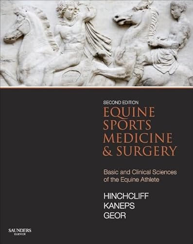 9780702047718: Equine Sports Medicine and Surgery: Basic and clinical sciences of the equine athlete