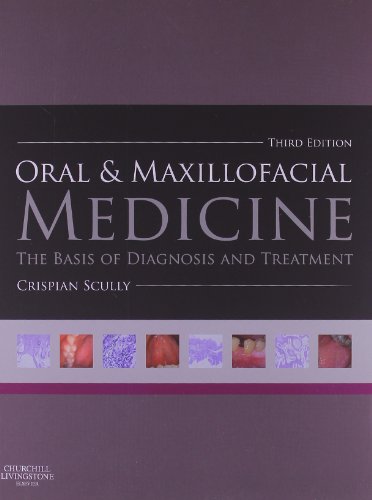 9780702049484: Oral and Maxillofacial Medicine, The Basis of Diagnosis and Treatment, 3rd Edition