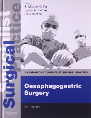 9780702049620: Oesophagogastric Surgery - Print and E-Book: A Companion to Specialist Surgical Practice, 5e