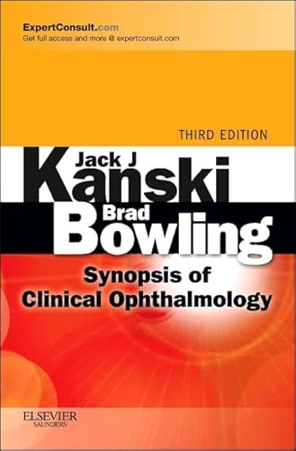 Synopsis of Clinical Ophthalmology - Kanski, Jack J., M.D.; Bowling, Brad