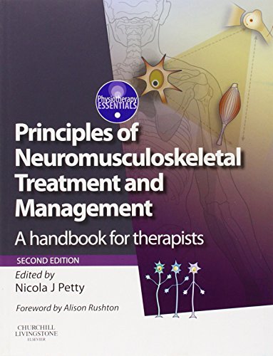 Stock image for Principles of Neuromusculoskeletal Treatment and Management: A Handbook for Therapists (Physiotherapy Essentials) for sale by WorldofBooks