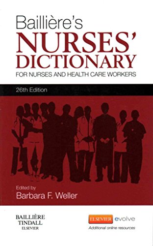Stock image for Bailliere's Nurses' Dictionary: for Nurses and Health Care Workers, 26e for sale by Goldstone Books