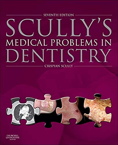 9780702054013: Scully's Medical Problems in Dentistry