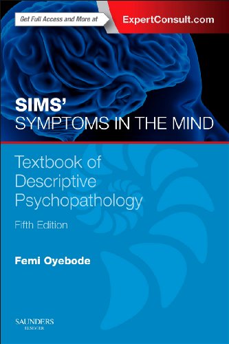 Stock image for Sims' Symptoms in the Mind: Textbook of Descriptive Psychopathology: With Expert Consult access for sale by Irish Booksellers