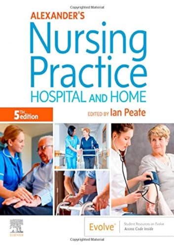 Beispielbild fr Alexander's Nursing Practice: Hospital and Home zum Verkauf von WorldofBooks