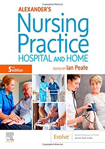 9780702062308: Alexander's Nursing Practice: Hospital and Home