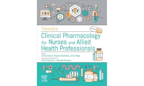 Beispielbild fr Trounce's Clinical Pharmacology for Nurses and Allied Health Professionals zum Verkauf von Blackwell's
