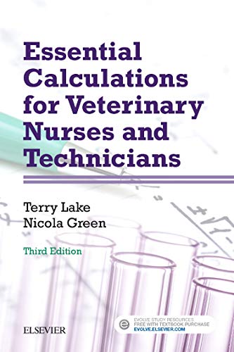 Stock image for Essential Calculations for Veterinary Nurses and Technicians for sale by SGS Trading Inc