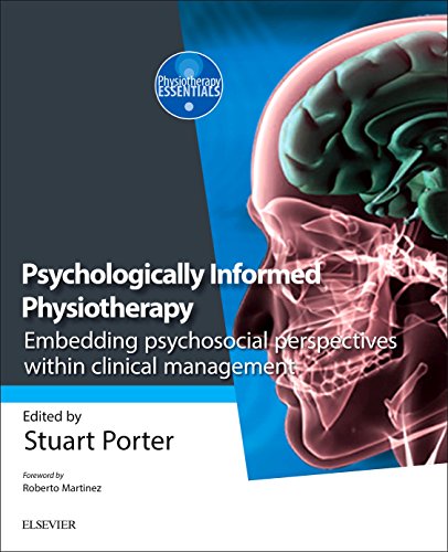 Beispielbild fr Psychologically Informed Physiotherapy: Embedding psychosocial perspectives within clinical management (Physiotherapy Essentials) zum Verkauf von WorldofBooks