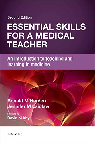 Stock image for Essential Skills for a Medical Teacher: An Introduction to Teaching and Learning in Medicine for sale by Goodwill Books