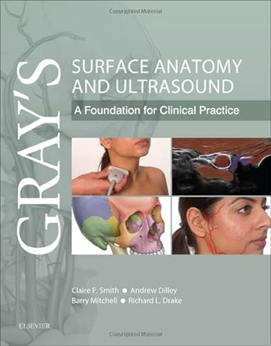 9780702070181: Gray’s Surface Anatomy and Ultrasound: A Foundation for Clinical Practice, 1e