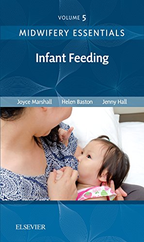 Stock image for Midwifery Essentials: Infant feeding: Volume 5 (Volume 5) (Midwifery Essentials, Volume 5) for sale by WorldofBooks