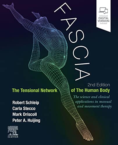 Stock image for Fascia: The Tensional Network of the Human Body: the Science and Clinical Applications in Manual and Movement Therapy for sale by Revaluation Books