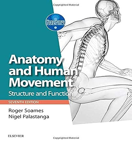 Beispielbild fr Anatomy and Human Movement: Structure and function, 7e (Physiotherapy Essentials) zum Verkauf von Monster Bookshop