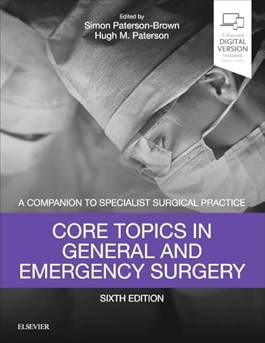 9780702072475: Core Topics in General & Emergency Surgery: A Companion to Specialist Surgical Practice