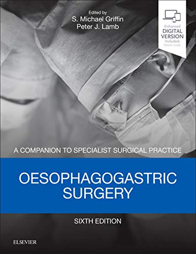 Imagen de archivo de Oesophagogastric Surgery:A Companion to Specialist Surgical Practice - Print and E-Book a la venta por Basi6 International