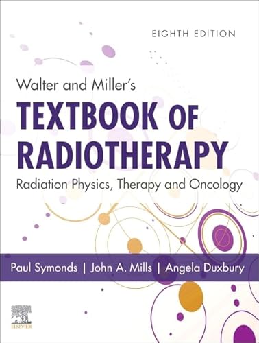 Beispielbild fr Walter And Millers Textbook Of Radiotherapy Radiation Physics Therapy And Oncology 8Ed (Hb 2019) zum Verkauf von Basi6 International