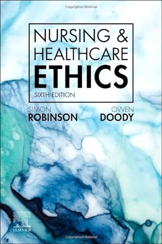 9780702079047: Nursing & Healthcare Ethics