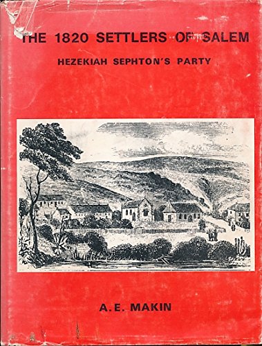 9780702102080: The 1820 Settlers of Salem. Hezekiah Sephton's Party