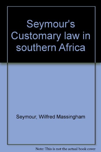 9780702112935: Seymour's Customary law in southern Africa