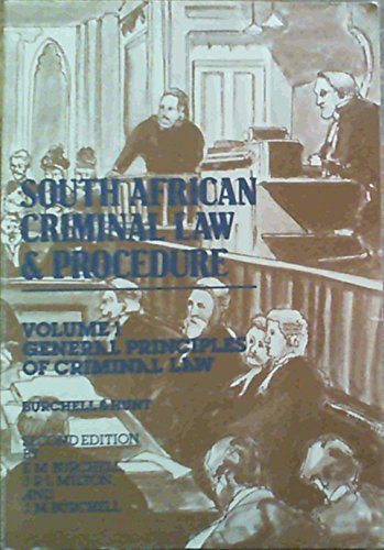 9780702113468: South African Criminal Law & Procedure Volume 1 General Principle of Criminal Law