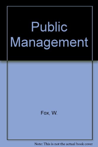 Public Management (9780702125409) by Fox, William; Schwella, Erwin; Wissink, Henry