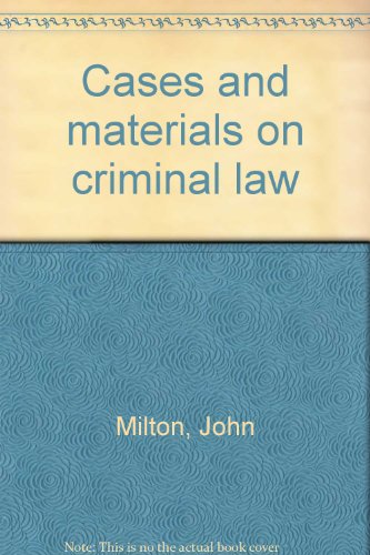 Cases and Materials on Criminal Law