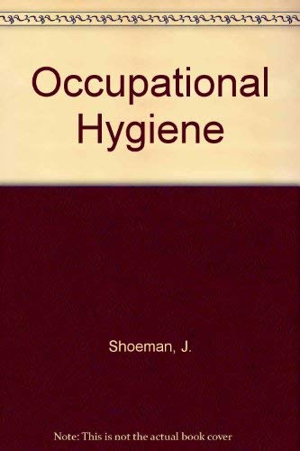 Stock image for Occupational Hygiene for sale by Bookmonger.Ltd