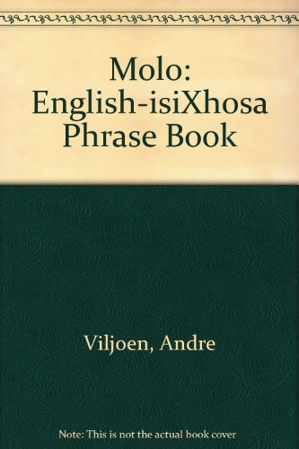 Stock image for Molo: English-isiXhosa Phrase Book (Xhosa Edition) for sale by Bookmans